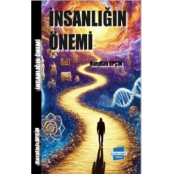 İnsanlığın Önemi