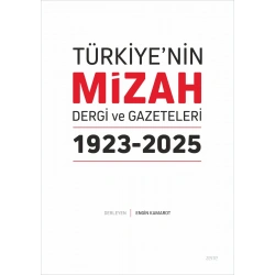 Türkiye’nin Mizah Dergi ve Gazeteleri 1923-2025