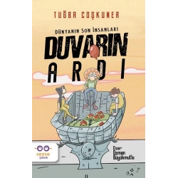 Duvarın Ardı - Dünyanın Son İnsanları