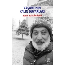 Yaşantının Kalın Duvarları