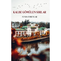 Kalbe Gömülen Sırlar