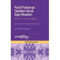 Pozitif Psikoterapi Teknikleri Olarak Doğu Hikayeleri