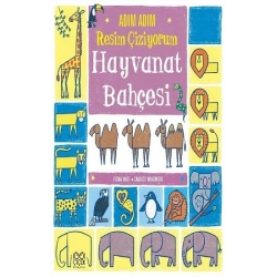 Adım Adım Resim Çiziyorum: Hayvanat Bahçesi