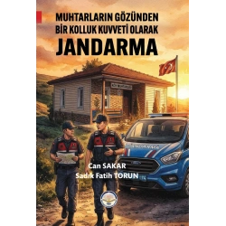 Muhtarların Gözünden Bir Kolluk Kuvveti Olarak Jandarma