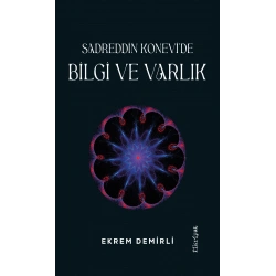 Sadrettin Konevi’de Bilgi ve Varlık