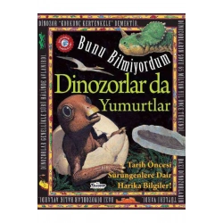 Dinozorlar Da Yumurtlar - Bunu Bilmiyordum - Tarih Öncesi Sürüngenlere Dair Harika Bilgiler!