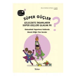 Süper Güçler Gelecekte İnsanların Süper Güçleri Olacak mı?