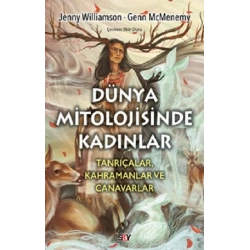 Dünya Mitolojisinde Kadınlar