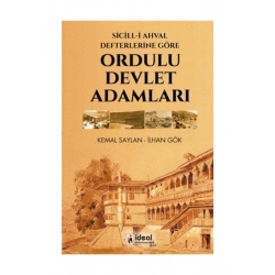 Sicill-i Ahval Defterlerine Göre Ordulu Devlet Adamları