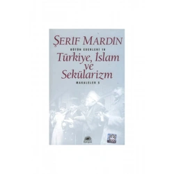Türkiye, İslam ve Sekülarizm - Makaleler 5