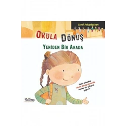 Sınıf Arkadaşları - Okula Dönüş
