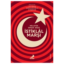 Milletin Ortak Sözü : İstiklal Marşı