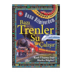 Bazı Trenler Su İle Çalışır - Bunu Bilmiyordum - Raylı Ulaşıma Dair Harika Bilgiler!