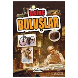 İlginç Buluşlar - İlginç Bilgiler Serisi