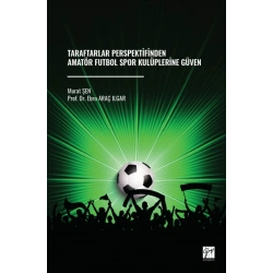 Taraftarlar Perspektifinden Amatör Futbol Spor Kulüplerine Güven