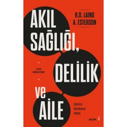 Akıl Sağlığı, Delilik ve Aile
