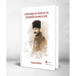Atatürk ve Kur’an’ın İstediği Hamleler - Ciltli
