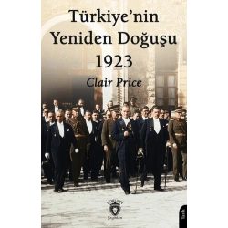Türkiye’nin Yeniden Doğuşu 1923