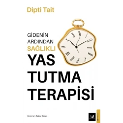 Gidenin Ardından Sağlıklı Yas Tutma Terapisi