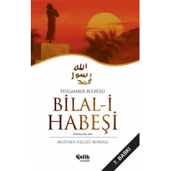 Peygamber Bülbülü Bilal-i Habeşi