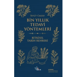 Bin Yıllık Tedavi Yöntemleri - Bitkisel Tarih Rehberi