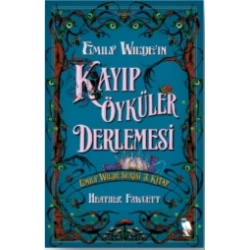 Emily Wildeın Kayıp Öyküler Derlemesi