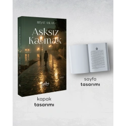 Aşksız Kalmak