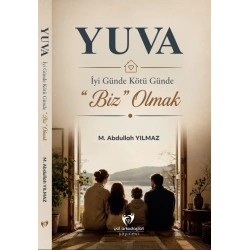 Yuva - İyi Günde Kötü Günde “Biz” Olmak