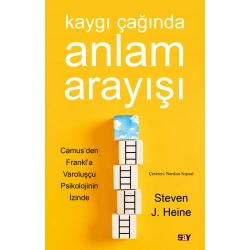 Kaygı Çağında Anlam Arayışı