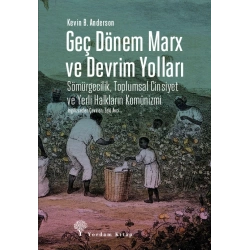 Geç Dönem Marx Ve Devrim Yolları