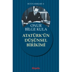 Atatürk’ün Düşünsel Birikimi