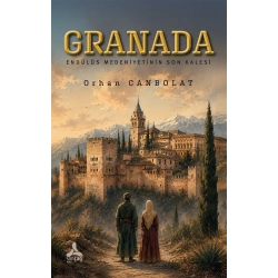 Granada - Endülüs Medeniyetinin Son kalesi