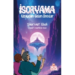 İsoryama Uzaydan Gelen Dostlar