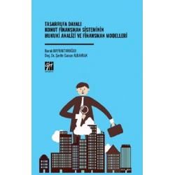 Tasarrufa Dayalı Konut Finansman Sisteminin Hukuki Analizi Ve Finansman Modelleri