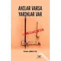 Anılar Varsa Yarınlar Var