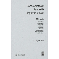 Sana Anlatacak Fantastik Şeylerim Olacak