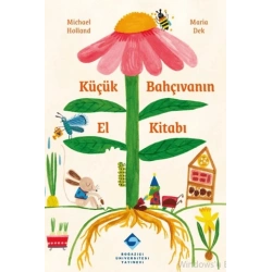 Küçük Bahçıvanın El Kitabı