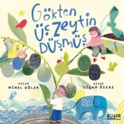 Gökten Üç Zeytin Düşmüş