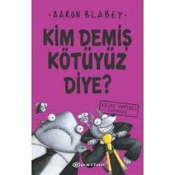 Kim Demiş Kötüyüz Diye? 3 Küçük Sevimli Yaramaz