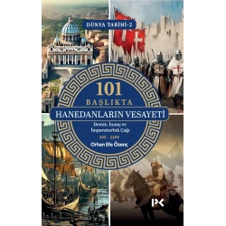 Dünya Tarihi 2 - 101 Başlıkta Hanedanların Vesayeti