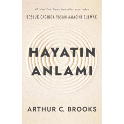 Hayatın Anlamı - Boşluk Çağında Yaşam Amacını Bulmak