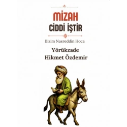 Mizah Ciddi İştir - Bizim Nasreddin Hoca