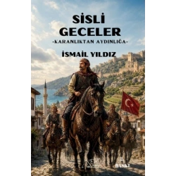 Sisli Geceler - Karanlıktan Aydınlığa