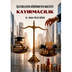 İşletmelerin Görünmeyen Maliyeti - Kayırmacılık
