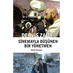 Derviş Zaim - Sinemayla Düşünen Bir Yönetmen