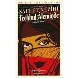 Teehhül Aleminde -Evlilik Hayatı
