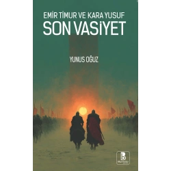 Emir Timur Ve Kara Yusuf Son Vasiyet