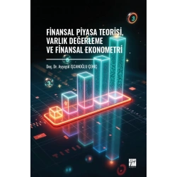 Finansal Piyasa Teorisi, Varlık Değerleme Ve Finansal Ekonometri