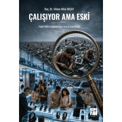 Çalışıyor Ama Eski