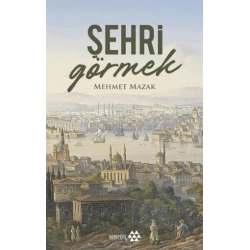 Şehri Görmek